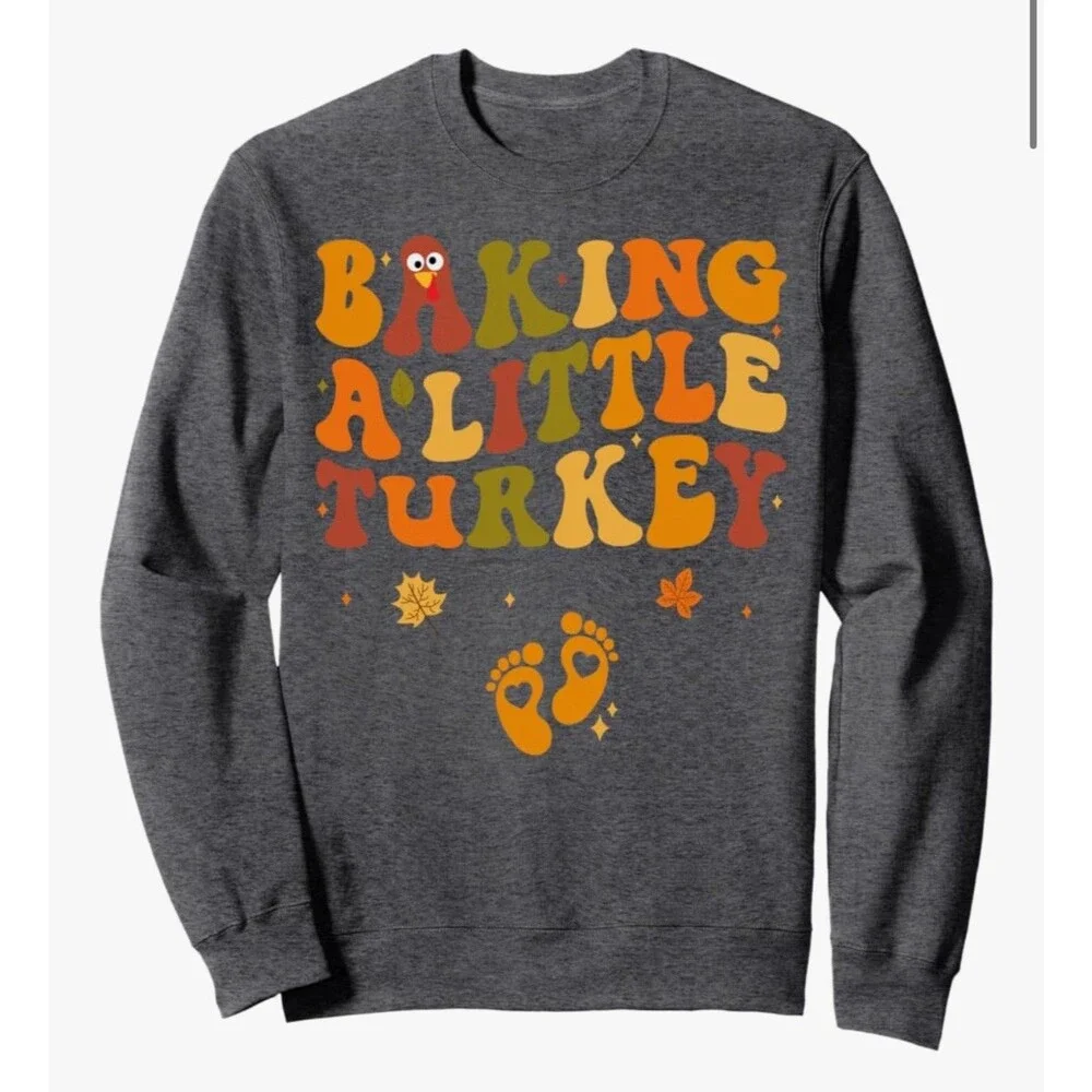 Baking a Little Turkey Thanksgiving Pregnancy Announcement Sweatshirt gray XL
